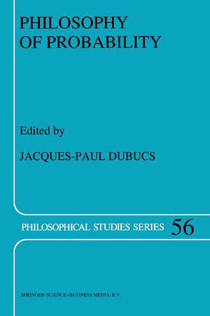 Buchcover Philosophy of Probability | EAN 9780792323853 | ISBN 0-7923-2385-8 | ISBN 978-0-7923-2385-3