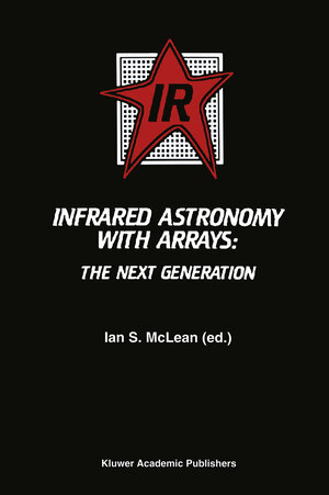 Buchcover Infrared Astronomy with Arrays  | EAN 9780792327783 | ISBN 0-7923-2778-0 | ISBN 978-0-7923-2778-3