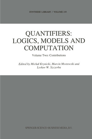 Buchcover Quantifiers: Logics, Models and Computation | EAN 9780792334491 | ISBN 0-7923-3449-3 | ISBN 978-0-7923-3449-1
