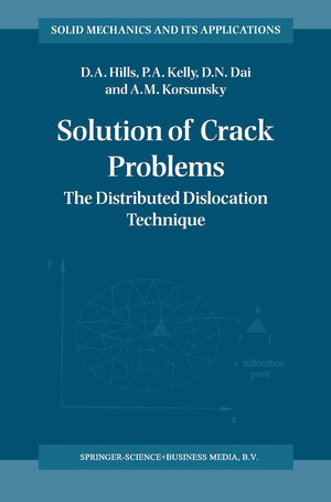 Buchcover Solution of Crack Problems | D.A. Hills | EAN 9780792338482 | ISBN 0-7923-3848-0 | ISBN 978-0-7923-3848-2