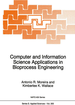 Buchcover Computer and Information Science Applications in Bioprocess Engineering | EAN 9780792338659 | ISBN 0-7923-3865-0 | ISBN 978-0-7923-3865-9
