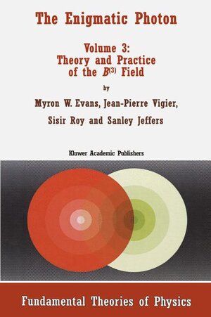 Buchcover The Enigmatic Photon | M.W. Evans | EAN 9780792340447 | ISBN 0-7923-4044-2 | ISBN 978-0-7923-4044-7