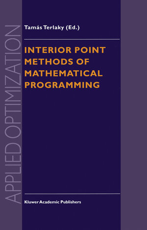 Buchcover Interior Point Methods of Mathematical Programming  | EAN 9780792342014 | ISBN 0-7923-4201-1 | ISBN 978-0-7923-4201-4