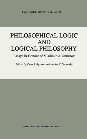 Buchcover Philosophical Logic and Logical Philosophy  | EAN 9780792342700 | ISBN 0-7923-4270-4 | ISBN 978-0-7923-4270-0