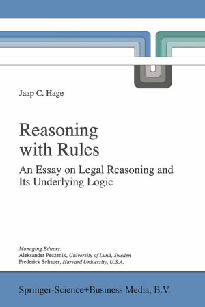 Buchcover Reasoning with Rules | Jaap Hage | EAN 9780792343257 | ISBN 0-7923-4325-5 | ISBN 978-0-7923-4325-7