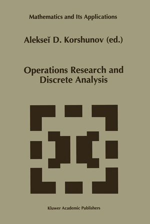 Buchcover Operations Research and Discrete Analysis  | EAN 9780792343349 | ISBN 0-7923-4334-4 | ISBN 978-0-7923-4334-9