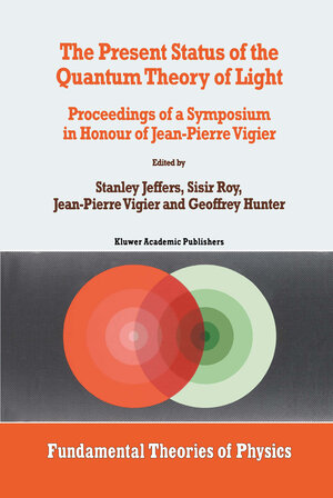 Buchcover The Present Status of the Quantum Theory of Light | EAN 9780792343370 | ISBN 0-7923-4337-9 | ISBN 978-0-7923-4337-0