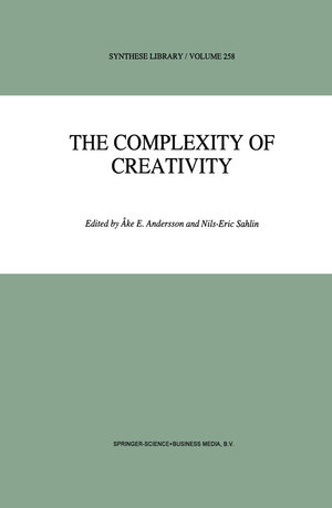 Buchcover The Complexity of Creativity  | EAN 9780792343462 | ISBN 0-7923-4346-8 | ISBN 978-0-7923-4346-2
