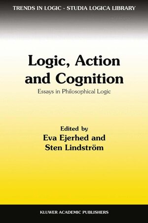 Buchcover Logic, Action and Cognition | EAN 9780792345602 | ISBN 0-7923-4560-6 | ISBN 978-0-7923-4560-2