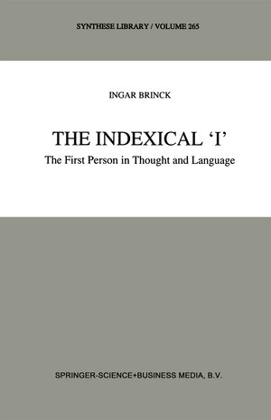 Buchcover The Indexical ‘I’ | I. Brinck | EAN 9780792347415 | ISBN 0-7923-4741-2 | ISBN 978-0-7923-4741-5