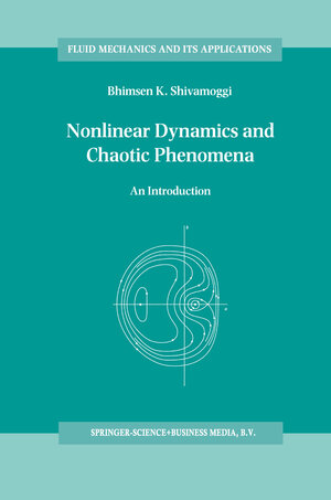 Buchcover Nonlinear Dynamics and Chaotic Phenomena | B.K Shivamoggi | EAN 9780792347729 | ISBN 0-7923-4772-2 | ISBN 978-0-7923-4772-9