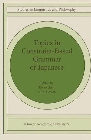 Buchcover Topics in Constraint-Based Grammar of Japanese | EAN 9780792348368 | ISBN 0-7923-4836-2 | ISBN 978-0-7923-4836-8