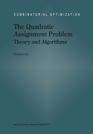 Buchcover The Quadratic Assignment Problem | E. Cela | EAN 9780792348788 | ISBN 0-7923-4878-8 | ISBN 978-0-7923-4878-8