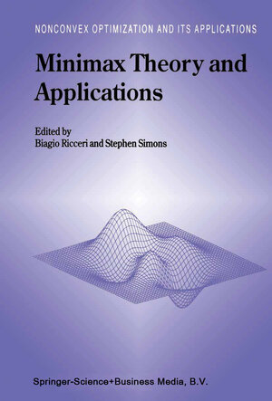 Buchcover Minimax Theory and Applications | EAN 9780792350644 | ISBN 0-7923-5064-2 | ISBN 978-0-7923-5064-4