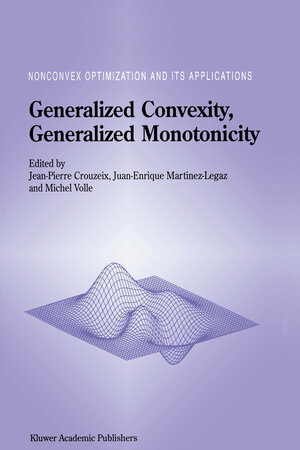 Buchcover Generalized Convexity, Generalized Monotonicity: Recent Results | EAN 9780792350880 | ISBN 0-7923-5088-X | ISBN 978-0-7923-5088-0