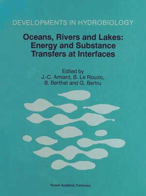 Buchcover Oceans, Rivers and Lakes: Energy and Substance Transfers at Interfaces  | EAN 9780792352334 | ISBN 0-7923-5233-5 | ISBN 978-0-7923-5233-4