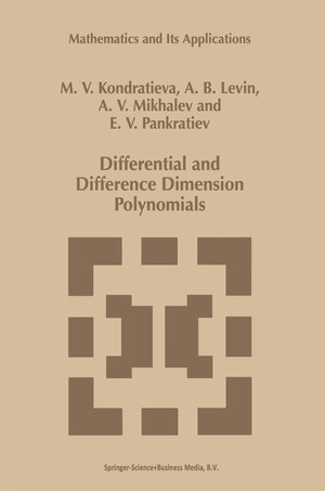 Buchcover Differential and Difference Dimension Polynomials | Alexander V. Mikhalev | EAN 9780792354840 | ISBN 0-7923-5484-2 | ISBN 978-0-7923-5484-0