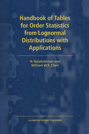Buchcover Handbook of Tables for Order Statistics from Lognormal Distributions with Applications | N. Balakrishnan | EAN 9780792357124 | ISBN 0-7923-5712-4 | ISBN 978-0-7923-5712-4