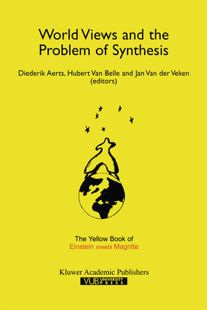 Buchcover World Views and the Problem of Synthesis | EAN 9780792357605 | ISBN 0-7923-5760-4 | ISBN 978-0-7923-5760-5