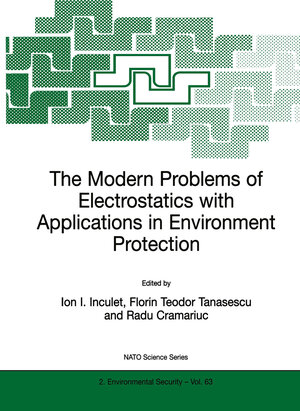 Buchcover The Modern Problems of Electrostatics with Applications in Environment Protection  | EAN 9780792359302 | ISBN 0-7923-5930-5 | ISBN 978-0-7923-5930-2