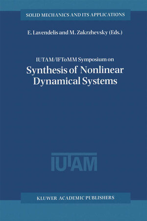 Buchcover IUTAM / IFToMM Symposium on Synthesis of Nonlinear Dynamical Systems | EAN 9780792361060 | ISBN 0-7923-6106-7 | ISBN 978-0-7923-6106-0