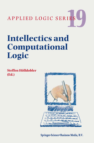 Buchcover Intellectics and Computational Logic  | EAN 9780792362616 | ISBN 0-7923-6261-6 | ISBN 978-0-7923-6261-6