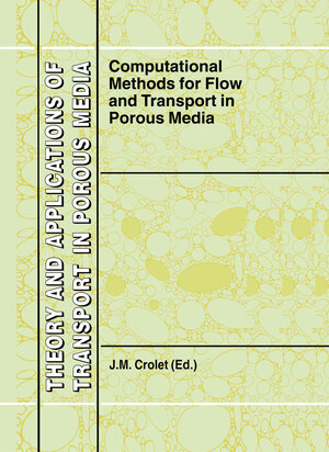 Buchcover Computational Methods for Flow and Transport in Porous Media | EAN 9780792362630 | ISBN 0-7923-6263-2 | ISBN 978-0-7923-6263-0