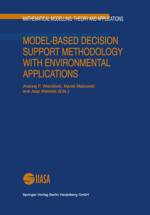 Buchcover Model-Based Decision Support Methodology with Environmental Applications | EAN 9780792363279 | ISBN 0-7923-6327-2 | ISBN 978-0-7923-6327-9