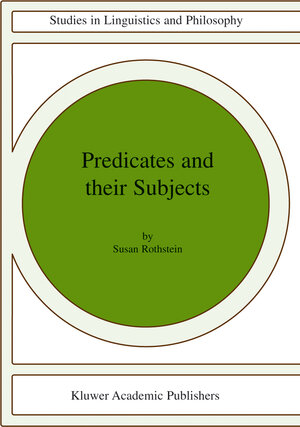 Buchcover Predicates and Their Subjects | Susan Rothstein | EAN 9780792364092 | ISBN 0-7923-6409-0 | ISBN 978-0-7923-6409-2