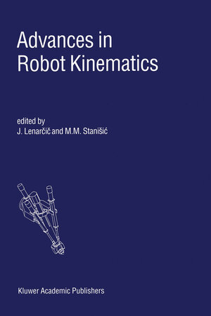 Buchcover Advances in Robot Kinematics  | EAN 9780792364269 | ISBN 0-7923-6426-0 | ISBN 978-0-7923-6426-9