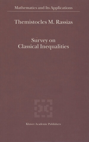 Buchcover Survey on Classical Inequalities  | EAN 9780792364832 | ISBN 0-7923-6483-X | ISBN 978-0-7923-6483-2
