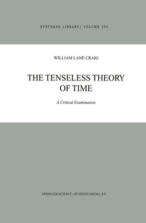 Buchcover The Tenseless Theory of Time | W.L. Craig | EAN 9780792366355 | ISBN 0-7923-6635-2 | ISBN 978-0-7923-6635-5