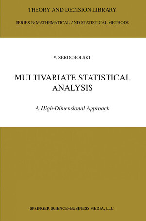 Buchcover Multivariate Statistical Analysis | V.I. Serdobolskii | EAN 9780792366430 | ISBN 0-7923-6643-3 | ISBN 978-0-7923-6643-0
