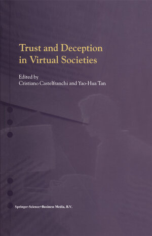 Buchcover Trust and Deception in Virtual Societies | EAN 9780792369196 | ISBN 0-7923-6919-X | ISBN 978-0-7923-6919-6
