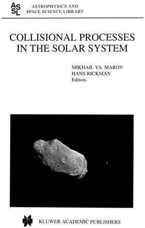 Buchcover Collisional Processes in the Solar System  | EAN 9780792369462 | ISBN 0-7923-6946-7 | ISBN 978-0-7923-6946-2