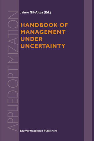 Buchcover Handbook of Management under Uncertainty | EAN 9780792370253 | ISBN 0-7923-7025-2 | ISBN 978-0-7923-7025-3