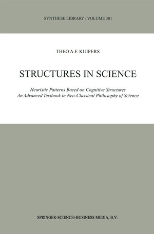 Buchcover Structures in Science | Theo A.F. Kuipers | EAN 9780792371175 | ISBN 0-7923-7117-8 | ISBN 978-0-7923-7117-5