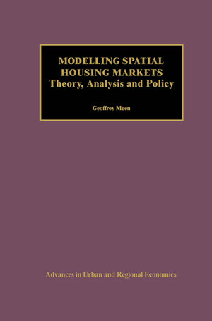 Buchcover Modelling Spatial Housing Markets | Geoffrey Meen | EAN 9780792373070 | ISBN 0-7923-7307-3 | ISBN 978-0-7923-7307-0