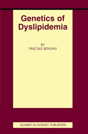 Buchcover Genetics of Dyslipidemia | Pascale Benlian | EAN 9780792373629 | ISBN 0-7923-7362-6 | ISBN 978-0-7923-7362-9