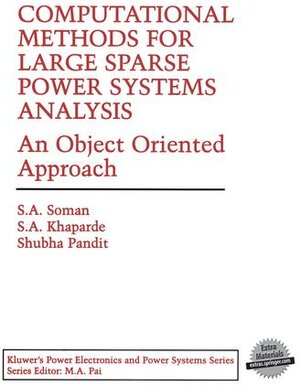 Buchcover Computational Methods for Large Sparse Power Systems Analysis | S.A. Soman | EAN 9780792375913 | ISBN 0-7923-7591-2 | ISBN 978-0-7923-7591-3