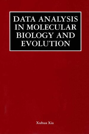 Buchcover Data Analysis in Molecular Biology and Evolution | Xuhua Xia | EAN 9780792377672 | ISBN 0-7923-7767-2 | ISBN 978-0-7923-7767-2