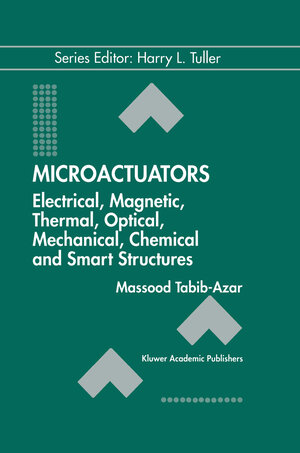 Buchcover Microactuators | Massood Tabib-Azar | EAN 9780792380894 | ISBN 0-7923-8089-4 | ISBN 978-0-7923-8089-4