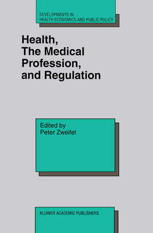 Buchcover Health, the Medical Profession, and Regulation  | EAN 9780792381013 | ISBN 0-7923-8101-7 | ISBN 978-0-7923-8101-3