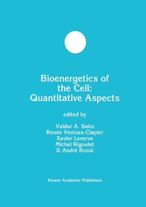 Buchcover Bioenergetics of the Cell: Quantitative Aspects | EAN 9780792381181 | ISBN 0-7923-8118-1 | ISBN 978-0-7923-8118-1