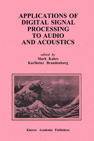 Buchcover Applications of Digital Signal Processing to Audio and Acoustics | EAN 9780792381303 | ISBN 0-7923-8130-0 | ISBN 978-0-7923-8130-3