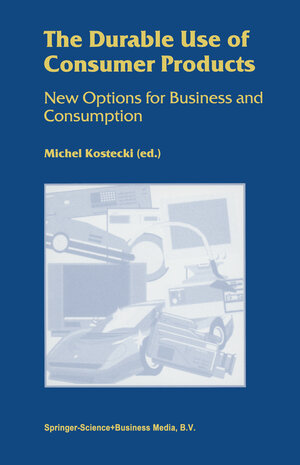 Buchcover The Durable Use of Consumer Products | EAN 9780792381457 | ISBN 0-7923-8145-9 | ISBN 978-0-7923-8145-7