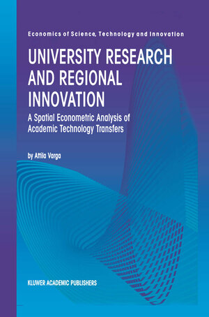 Buchcover University Research and Regional Innovation | Attila Varga | EAN 9780792382485 | ISBN 0-7923-8248-X | ISBN 978-0-7923-8248-5