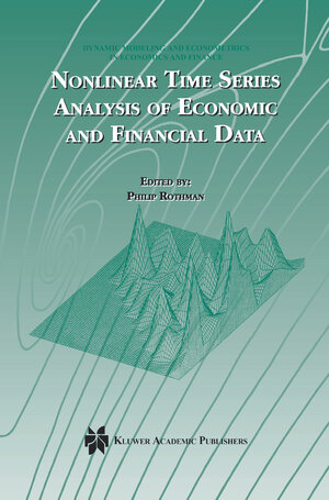 Buchcover Nonlinear Time Series Analysis of Economic and Financial Data  | EAN 9780792383796 | ISBN 0-7923-8379-6 | ISBN 978-0-7923-8379-6