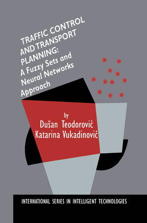 Buchcover Traffic Control and Transport Planning: | Dusan Teodorovic | EAN 9780792383802 | ISBN 0-7923-8380-X | ISBN 978-0-7923-8380-2