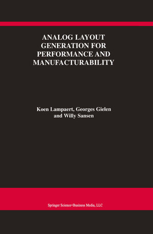 Buchcover Analog Layout Generation for Performance and Manufacturability | Koen Lampaert | EAN 9780792384793 | ISBN 0-7923-8479-2 | ISBN 978-0-7923-8479-3